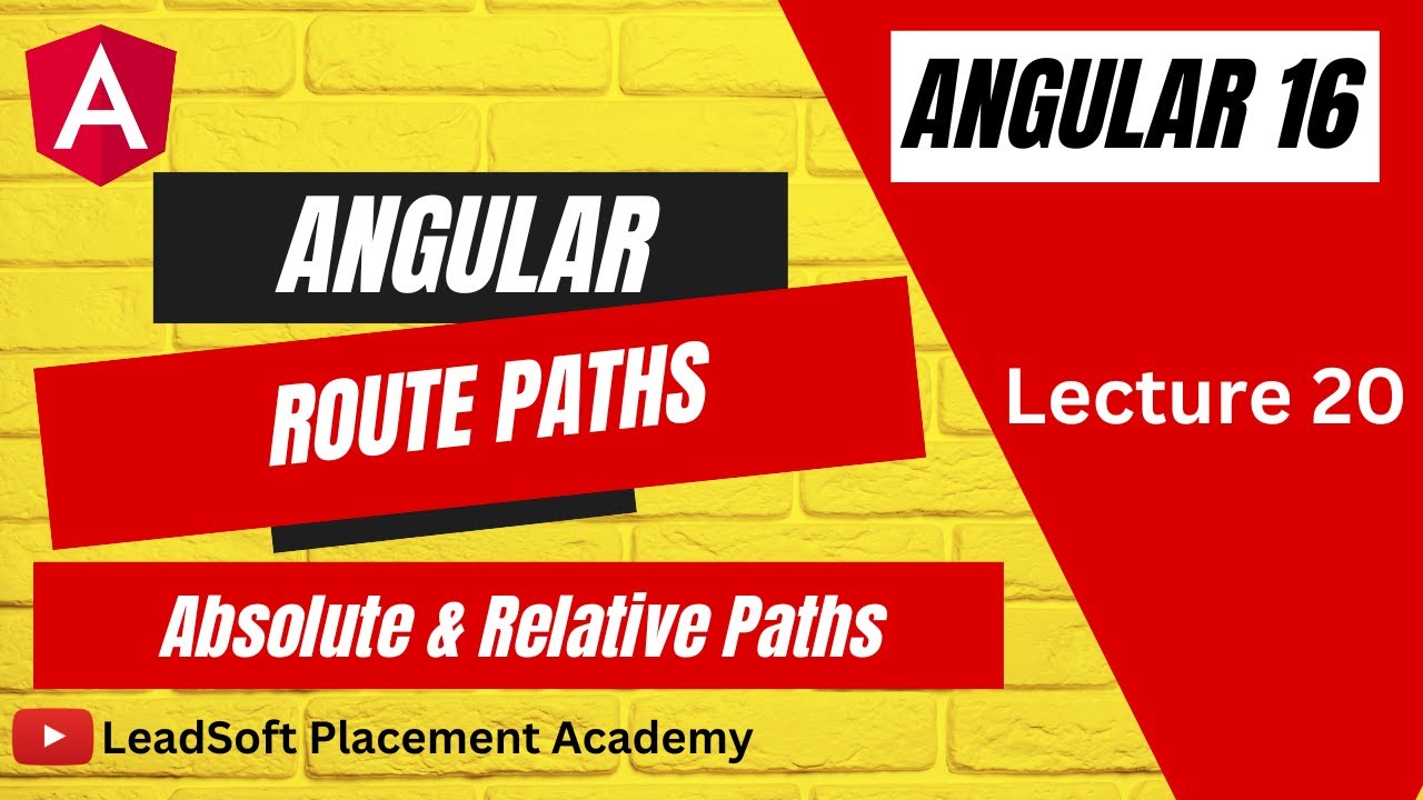 Lecture 20 - Angular Route Paths | Absolute & Relative Paths in Routing #leadsoft #surajsir - YouTube Lecture 20 - Angular Route Paths | Absolute & Relative Paths in Routing #leadsoft #surajsir - YouTube
