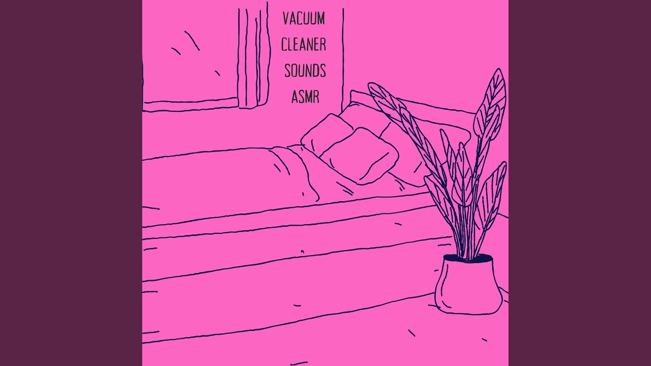 Vacuum Cleaner Sound White Noise - Deep Sleep Asmr for Babies & Relaxation