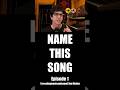 Name This Song Episode 1