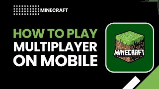 How To Play Minecraft Multiplayer on Mobile – Full Tutorial 2026