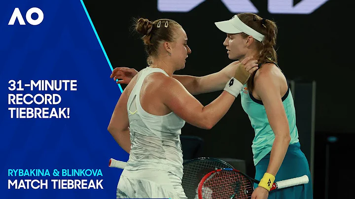 The Longest Singles Tiebreak in Grand Slam History! | Rybakina v Blinkova | Australian Open 2024 - DayDayNews