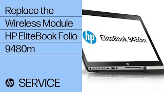 Replace the Wireless Module | HP EliteBook Folio 9480m | HP