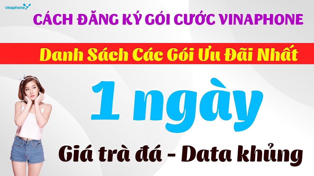 Cách Đăng ký Gói Cước Vinaphone 1 Ngày || danh sách... - youtube