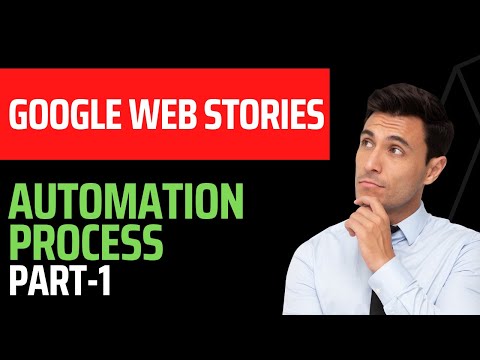 How to Create Goolge Web Stories Using Automation  | Part - 1