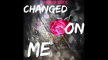 Madmarcc - Changed On Me (Official Audio)