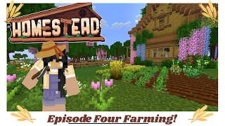 Homestead Minecraft Modpack | Ep 4 Farming!? | Long Play