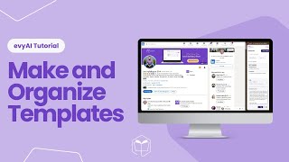 evyAI Templates Tutorial | How to Create & Organize Smart Templates Fast