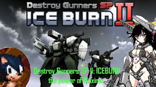(Soko) Destroy Gunners SP II: ICEBURN the  power of Maxima screenshot 2