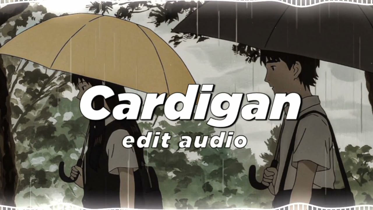 Cardigan ( tiktok version ) - taylor swift [ edit audio ]