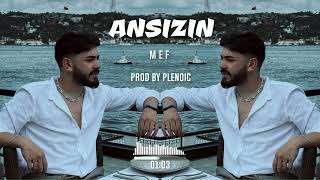 MEF - ANSIZIN ( Plenoic Remix ) | Bi Gece Ansızın Gel Resimi
