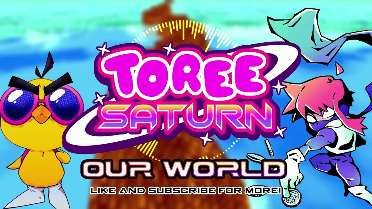 TOREE SATURN OST - Our World