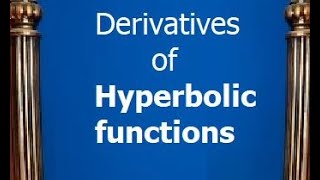 Hyperbolic functions | Introduction | Derivative of Hyperbolic Function | Proof | Calculus | Bsc Hyperbolic Functions Introduction Derivative Of Hyperbolic Function Proof Calculus Bsc