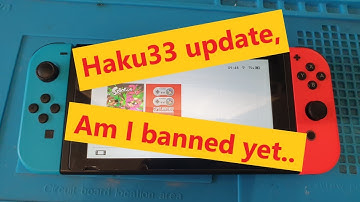 Haku33 update, hows it going? Any bans yet!?