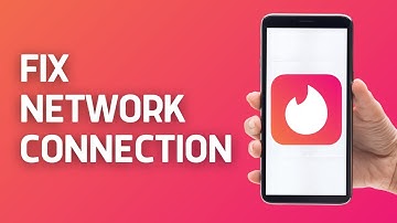 How To Fix Tinder App Network & Internet Connection Problem Error in Android & Ios