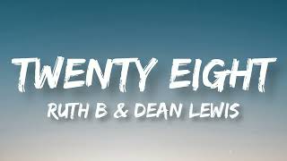 Download Lagu 28 | Ruth B \u0026 Dean Lewis | Lyrics Video MP3