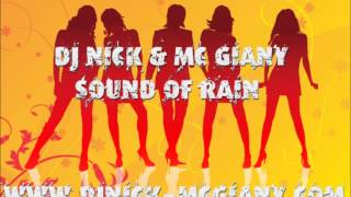 DJ NICK & MC GIANY - Sound of rain (New Effect Xtd vers)