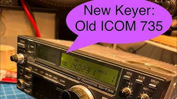 IC-EX243 should fit my old Icom IC-735! Let’s Try It! - CW Keyer Time!