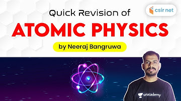 CSIR NET | Atomic Physics | Quick Revision | Neeraj Bangruwa (Part-1)
