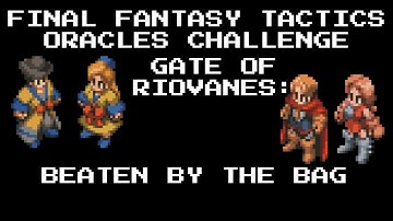 Final Fantasy Tactics Oracle Single-Class Challenge | Gate of Riovanes Castle