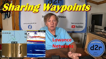 Waypoint Sharing on Lowrance Units Using Ethernet and NMEA 2000