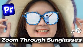 Zoom Through Sunglass Eye Transition Effect | Adobe Premiere Pro | (Tutorial / How To) Tamil