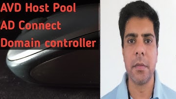 How to create AVD host pools, how to create domain controller,  Azure AD connect, Azure AD sync