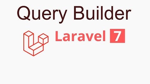 Laravel 7 tutorial #22 Query Builder