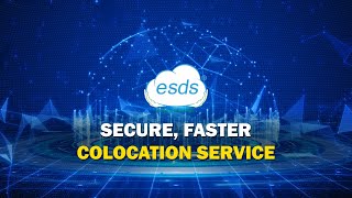 ESDS Colocation Services | Secure, Faster & Seamless Services