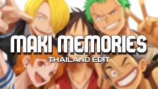 Maki Memories (One piece) Thailand Edit | Herjuana Slow