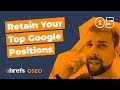 How To Retain Your Top Position In Google For EVER! [OSEO-05]