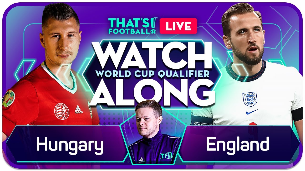 HUNGARY vs ENGLAND LIVE Watchalong Mark GOLDBRIDGE