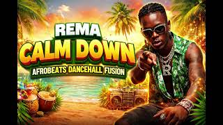 Download Lagu Rema - Calm Down (Afrobeats Dancehall Fusion Remix) MP3