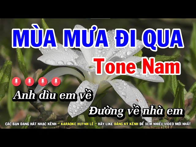 Karaoke Mùa Mưa Đi Qua - Tone Nam - Nhạc Sống Mới | Huỳnh Lê