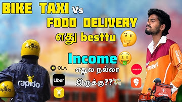 🤑Bike taxi Vs Food delivery | which is best??🤔 | Rapido ஓட்டினால் 10k fine-னா 😳 