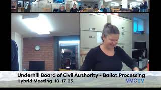Underhill Board of Civil Authority - Ballot Processing 10-17-2024
