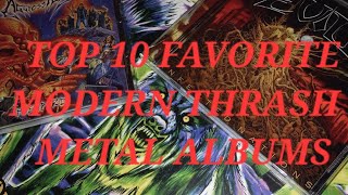 My Top 10 MODERN THRASH METAL BANDS & Albums