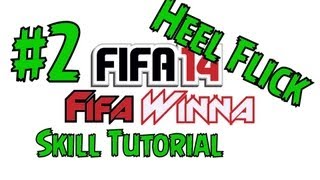 Fifa 14 Tutorial | Heel Flick | Skills Guide |