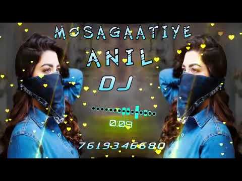 Mosagaatiye Remix By DJ ANIL VADDAR BHAGAVATHI  djannichinni