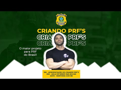 CRIANDO PRF'S: O maior projeto do Brasil da PRF - Ronaldo Bandeira