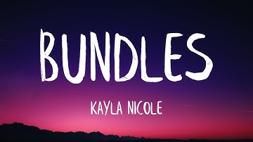 Kayla Nicole - BUNDLES (Lyrics) (Best Version) | go bad bitch go bad bitch go