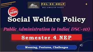 Explains the Meaning, Features, Challenges of Social Welfare Policies with examples