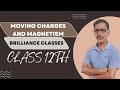 Moving Charges and Magnetism Class 12th Lecture: 4 By Brilliance Classes