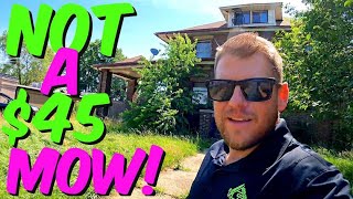 HOMEOWNER has the worst OVERGROWN lawn I've seen - EMPLOYEE IS MOWING SOLO!