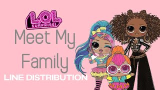 L.O.L Surprise! - Meet My Family Line Distribution