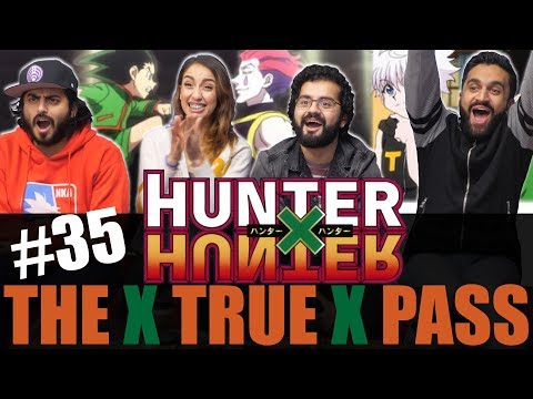Hunter x Hunter - Episode 35 The x True x Pass - Reaction!