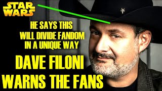 Dave Filoni Warns Fans About THIS! It Will Divide The Fandom! Get Ready (Star Wars Explained)