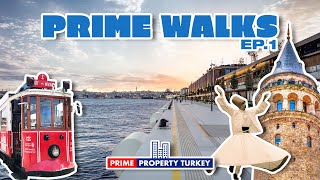 Galataport / Tomtom / İstiklal / Galata Tower / Karaköy - Prime Walks Ep.1