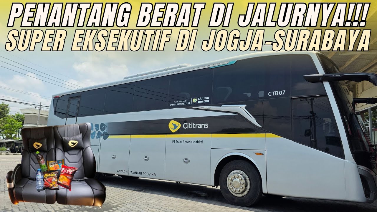 BUS NYAMAN MENDOBRAK RUTE BASAH ! WAJIB COBAIN BUS INI MINIMAL SEKALI ! CITITRANS SURABAYA - JOGJA