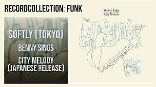 Benny Sings - Softly (Tokyo) (HQ Audio)