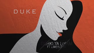DUKE ft. LIMITLESS - DEHKI YA LIYAM (Official Audio)